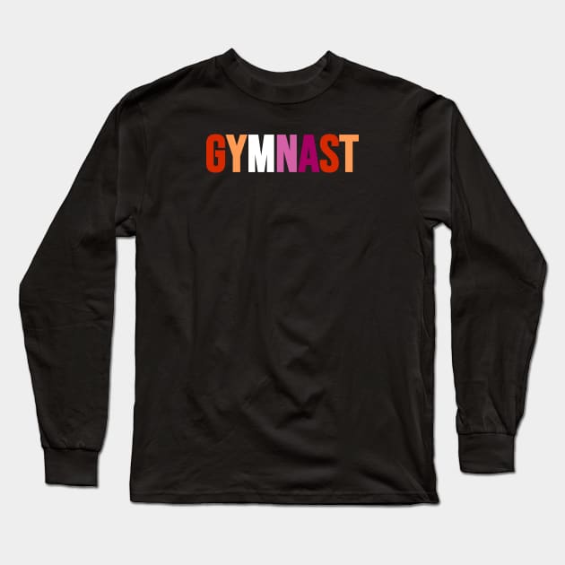 GYMNAST (Lesbian flag colors) Long Sleeve T-Shirt by Half In Half Out Podcast